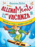 AllenaMente in vacanza. Esercizi per tornare a scuola in piena forma