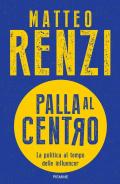 Palla al centro. La politica al tempo delle influencer