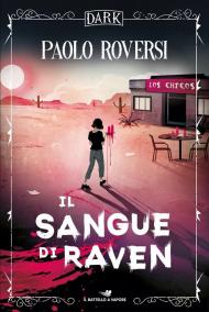 Il sangue di Raven. Dark