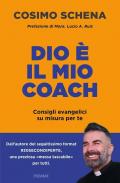 Dio è il mio coach. Consigli evangelici su misura per te