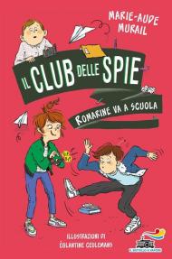 Romarine va a scuola. Il club delle spie