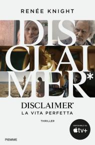 Disclaimer*. La vita perfetta