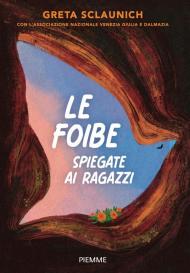 Le foibe spiegate ai ragazzi