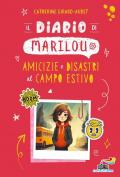 Il diario di Marilou. Amicizie e disastri al campo estivo