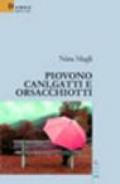 Piovono cani, gatti e orsacchiotti