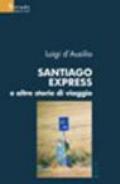 Santiago Express e altre storie di viaggio