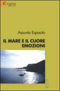 Il mare e il cuore. Emozioni