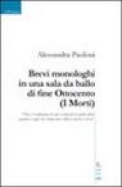 Brevi monologhi in una sala da ballo di fine Ottocento (I morti)