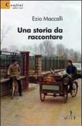 Una storia da raccontare