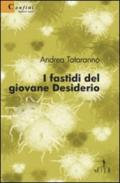 I fastidi del giovane Desiderio