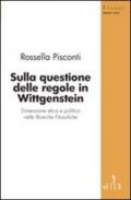 Sulla questione delle regole in Wittgenstein