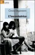 L' incantatrice