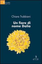 Un fiore di nome Dalia