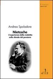 Nietzsche. L'esperienza della malattia sullo sfondo del pensiero