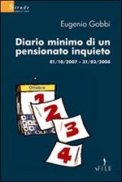Diario minimo di un pensionato inquieto 01/10/2007-31/03/2008