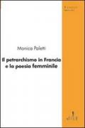Il petrarchismo in Francia e la poesia femminile