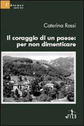 Il coraggio di un paese. Per non dimenticare