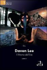 Daven Lee. Il ritorno dell'era