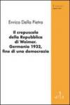 Il crepuscolo della Repubblica di Weimar. Germania 1932, fine di una democrazia