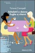 Scheletri e donne. Fughe e ritorni