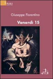 Venerdì 15