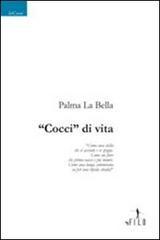 «Cocci» di vita