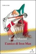 L'amico di Iron Man