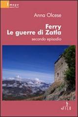 Ferry. Le guerre di Zatla. Episodio 2