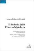 Il periodo delle feste in maschera