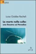 La morte nella culla. Una finestra sul paradiso