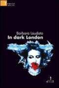 In dark London