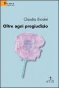 Oltre ogni pregiudizio