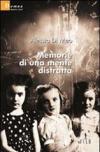 Memorie di una mente distratta
