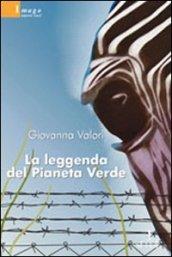 La leggenda del pianeta verde