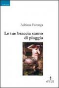 Le tue braccia sanno di pioggia