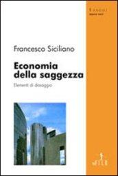 Economia della saggezza. Elementi di dosaggio