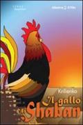 Il gallo di Shaban