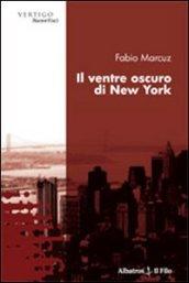 Il ventre oscuro di New York