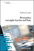 Proserpina raccoglie bacche nell'Ade