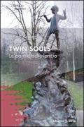 Twin Souls. Le parole del silenzio