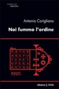 Noi fummo l'ordine