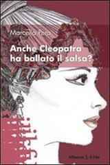 Anche Cleopatra ha ballato il salsa?