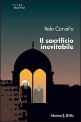 Il sacrificio inevitabile