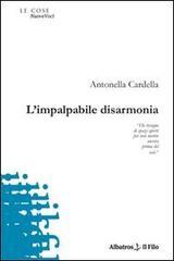 L' impalpabile disarmonia