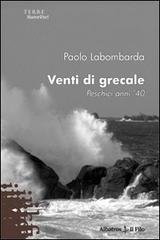 Venti di grecale. Peschici anni '40