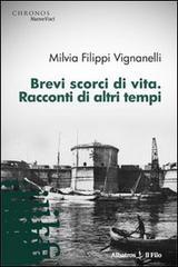 Brevi scorci di vita. Racconti di altri tempi