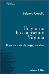 Un giorno ho conosciuto Virginia. Queste sono le vite che avrebbe potuto vivere