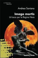 Imago mortis. Un'esca per la regina nera