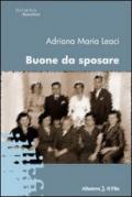 Buone da sposare