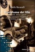 Il profumo dei lillà. Racconti, storie e amori di un commesso viaggiatore nei favolosi anni Sessanta